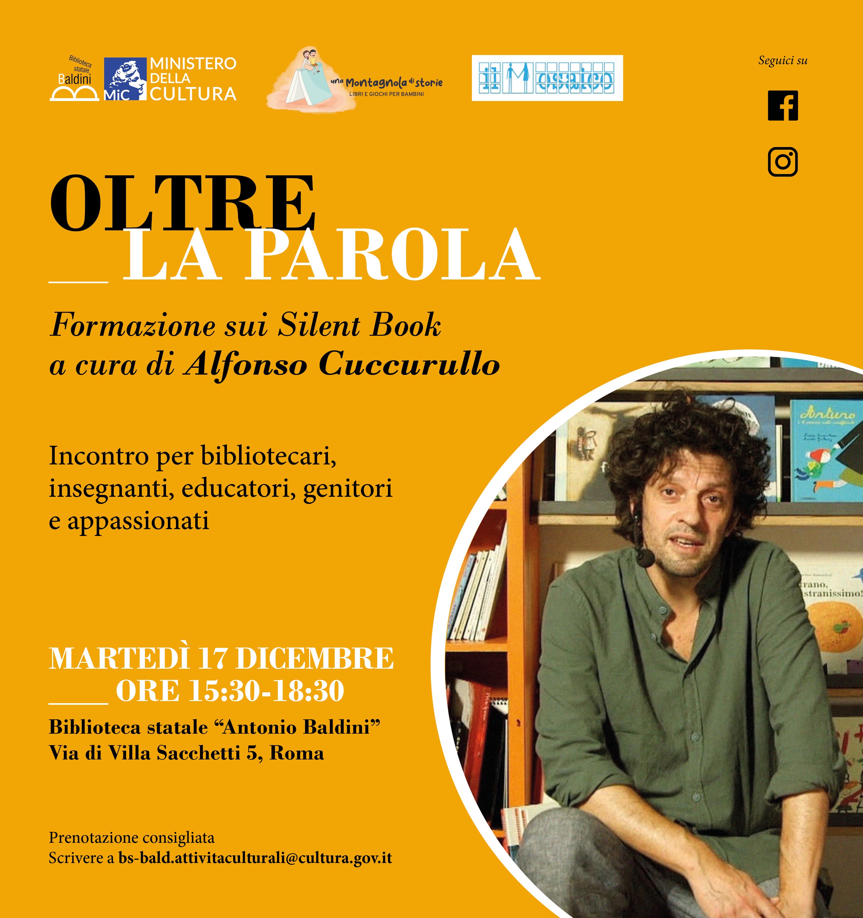Oltre la parola. Formazione sui silent book a cura di Alfonso Cuccurullo Incontro per bibliotecari, insegnanti, educatori, genitori, appassionati… 17 dicembre h 15:30-18:30